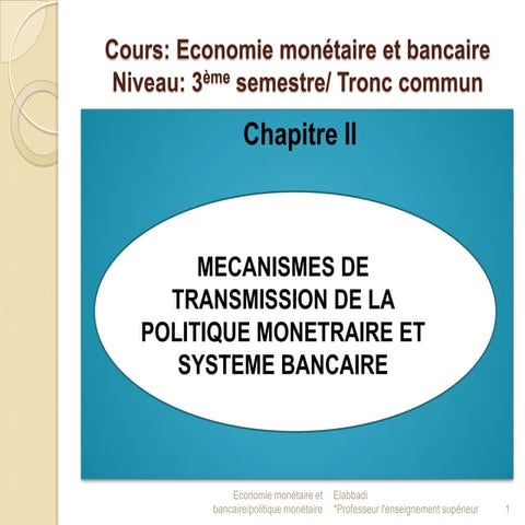 Mécanismes de transmission de la politique monétaire.