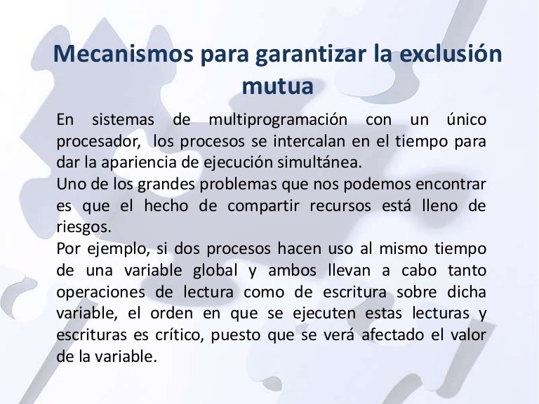 Mecanismos de exclusion mutua y algoritmos Mecanismos de exclusion mutua y algoritmos