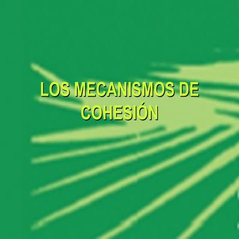 Mecanismos de la cohesión