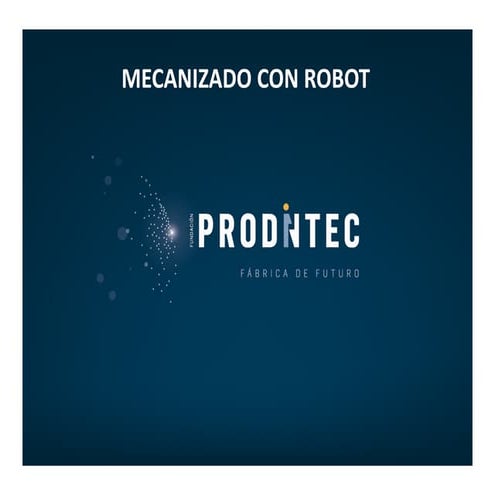 Mecanizado con Robot