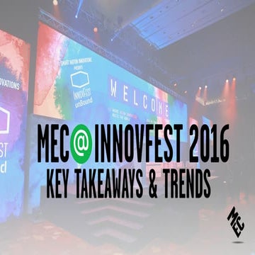 5 KEY TAKEAWAY & TRENDS, INNOVFEST UNBOUND 2016