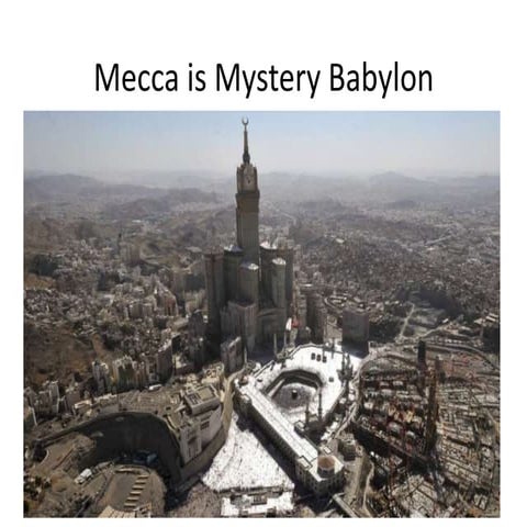 Mecca is Mystery Babylon