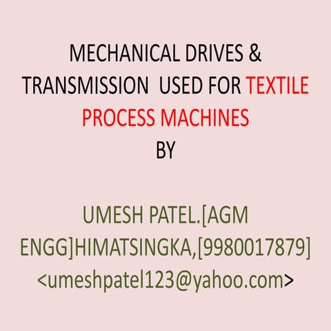 Mech.drives & Transmission for textile process machines