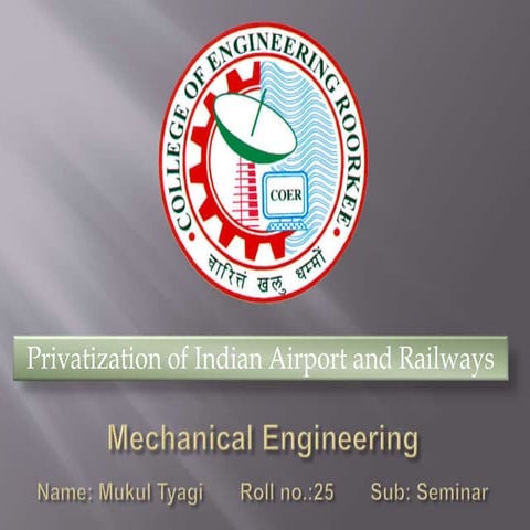 Privatisation of railway and airport