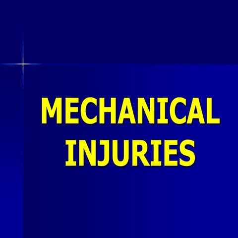 Mechanical injury  1