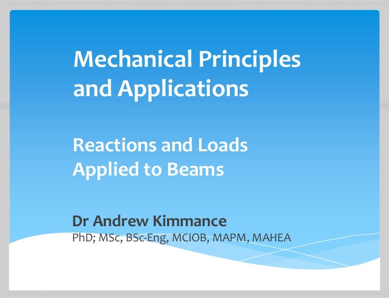 Mechanical principles and applications pres