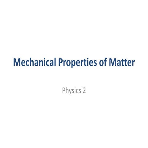 Mechanical Properties of matter