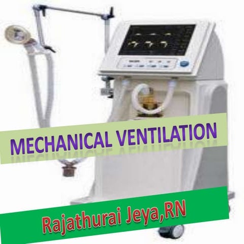 Mechanical ventilation 