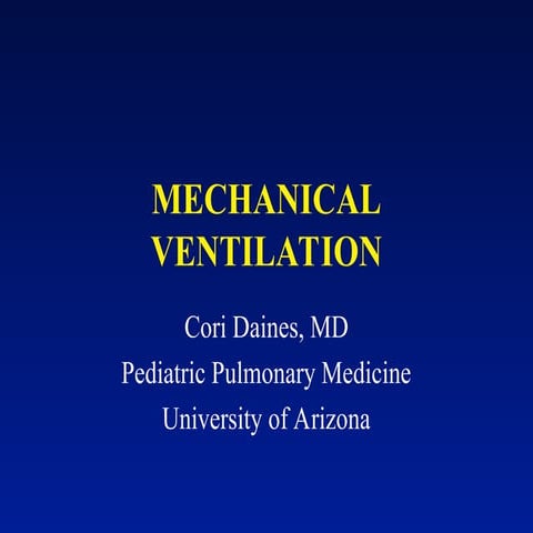 mechanical_ventilationcori daines priniciple.ppt