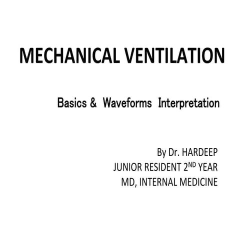 Mechanical ventilation Basics and waveforms