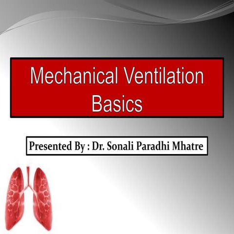 Basics of Neonatal Mechanical ventillation 