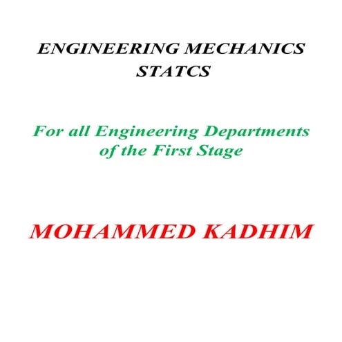 Mechanics engineering statics force analysis 2D 