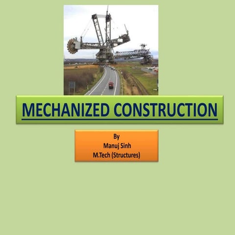 Mechanised construction