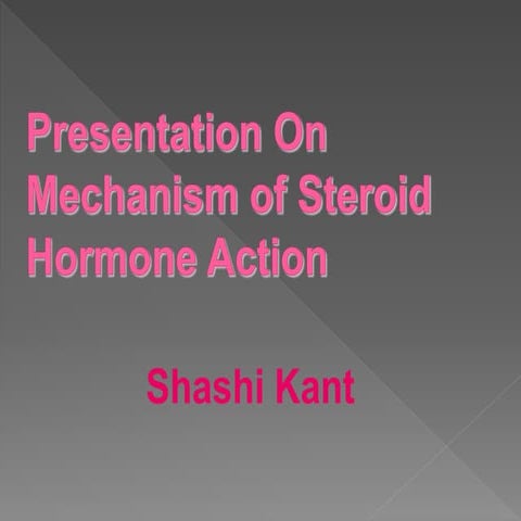 Mechanism of steroid hormone action
