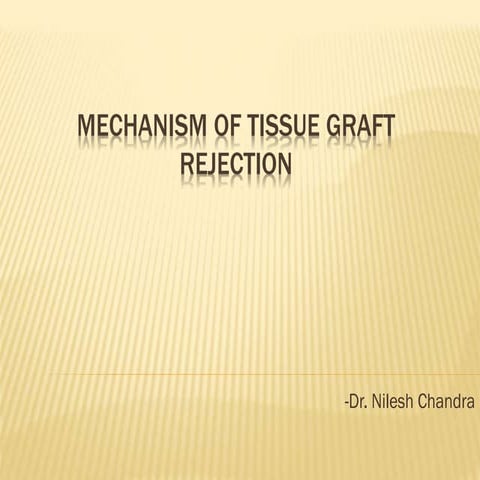 Mechanism of tissue graft rejection