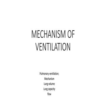 MECHANISM OF VENTILATION IN RESPIRATORY PHYSIOLOGY