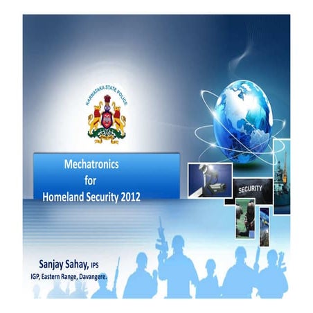 Mechatronics for Homeland Security