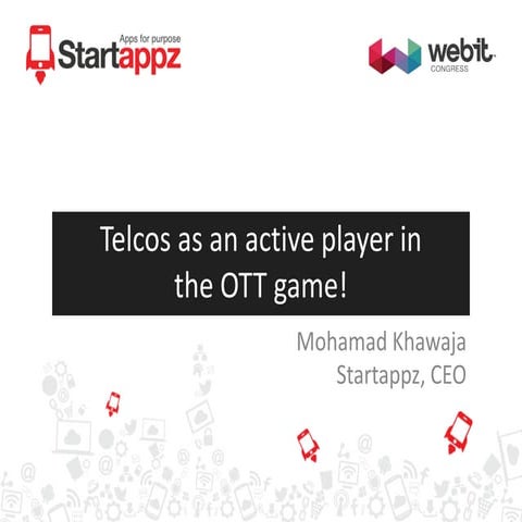 Webit Congress: Telco's as an active OTT Player
