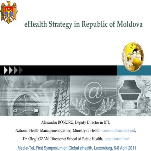 Med-e-Tel Conference luxemburg. Moldova eHealth Strategy
