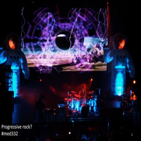 Med332 progressive rock lecture