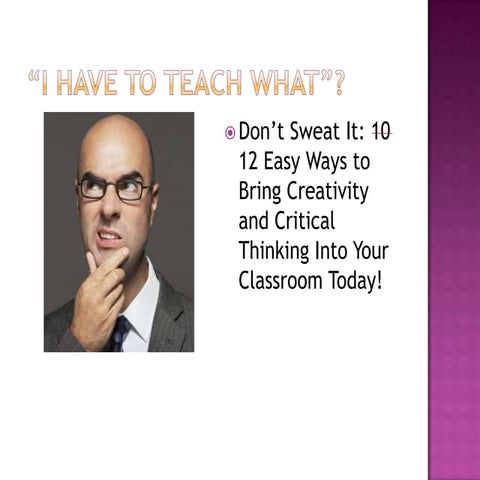 Strategies for Developing Creativity and Critical Thinking | PPTX