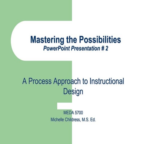 Meda5700 masteringpossibilities2.ppt