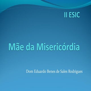 Mãe da misericórdia