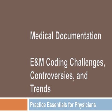 Medical Documentation Challenges, Controversies, and Trends