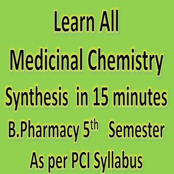 Medicinal chemistry 5 semester  all synthesis 
