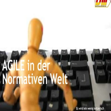 Agil in der Normativen Welt