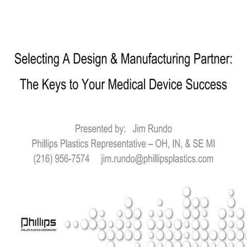 Selecting A Medical Device Design & Manufacturing Partner