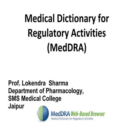 Medical Dictionary for Regulatory Activities (MedDRA)