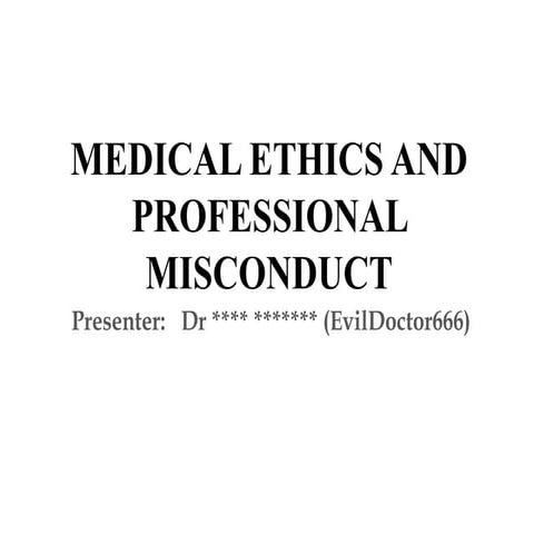 Medical Ethics and Professional Misconduct