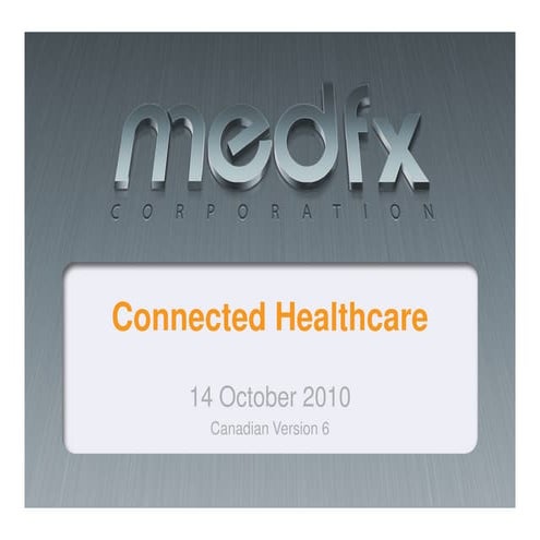 MEDfx Connected Healthcare V6 20101014