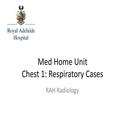Med home unit chest cases