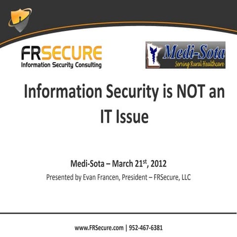 Information Security is NOT an IT Issue