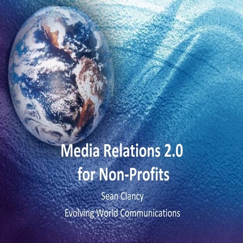 Media Relations 2.0 for Non-Profit Organizations