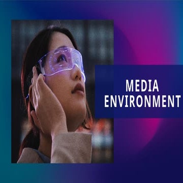 MEDIA-ENVIRONMENT.pptxhggggggggggggggggg
