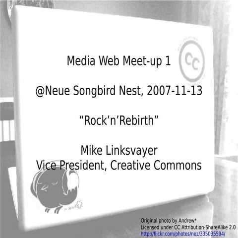 Media Web Meet-up 1: CC "Rock'n'Rebirth"