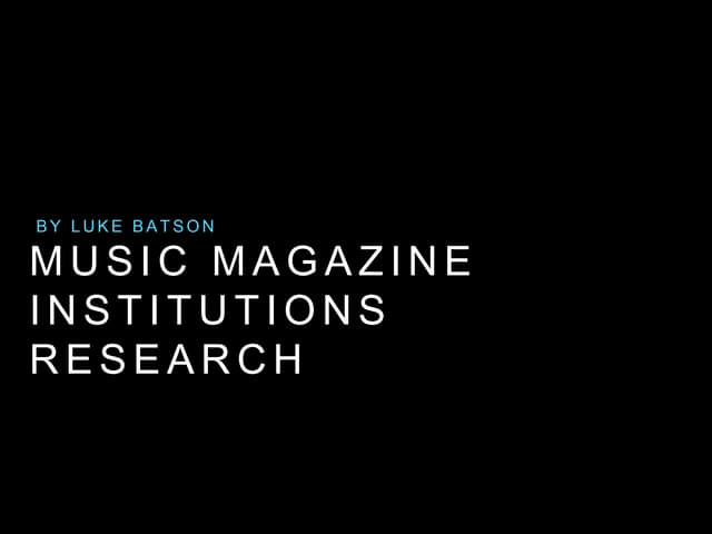 Music Magazine Institutions research