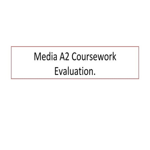 Media a2 coursework evaluation