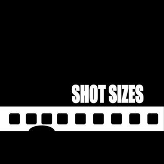 Shot sizes/ Camera angles/ Camera m...