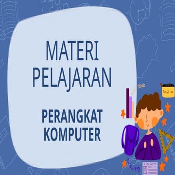 MEDIA AJAR UNTUK TIK KELAS 4 PERANGKAT KOMPUTER.pptx