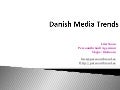 Danish Media Trends