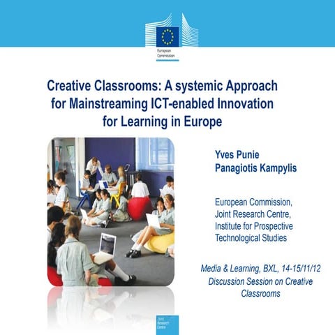 M&L 2012 - Creative Classrooms: a systemic approach for mainstreaming ICT-ena...