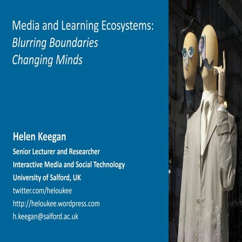 Media and Learning Ecosystems: Blurring Boundaries, Changing Minds