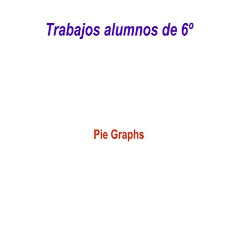 TRABAJOS DE ALUMNOS DE 6º
