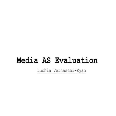 Media as evaluation