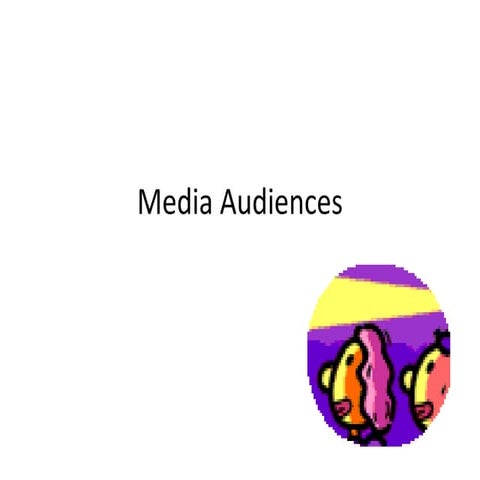 Media audiences 