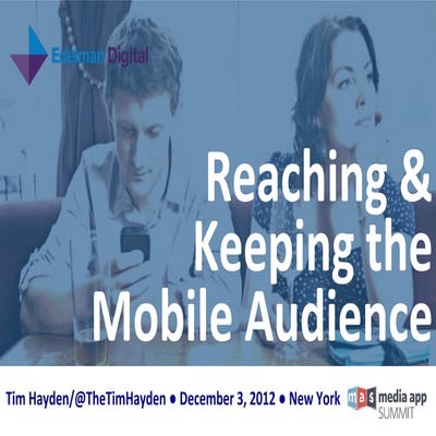 Reaching and Keeping The Mobile Audience #mediaappsummit